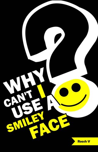 Why Can't I Use A Smiley Face? Stories From One Month In America