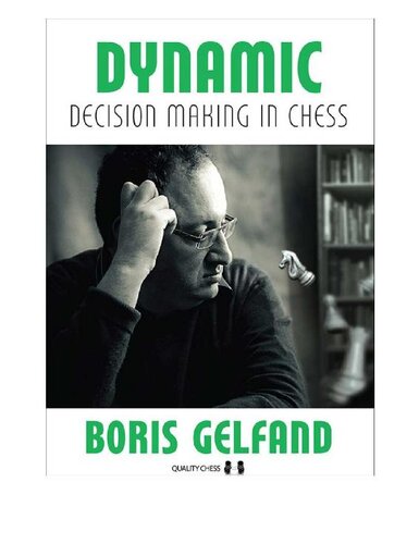 Dynamic Decision Making in Chess