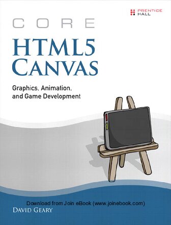 Core HTML5 Canvas. Graphics, Animation, and Game Development