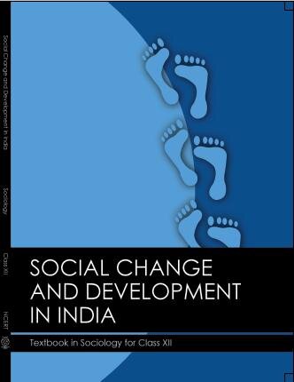 Social Change and Development in India (Sociology Class 12)