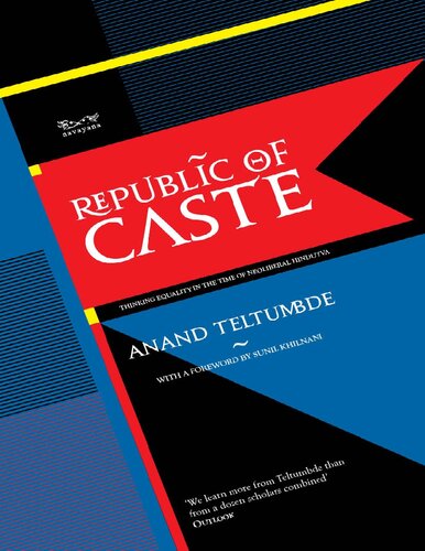 Republic of Caste: Thinking Equality in the Time of Neoliberal Hindutva