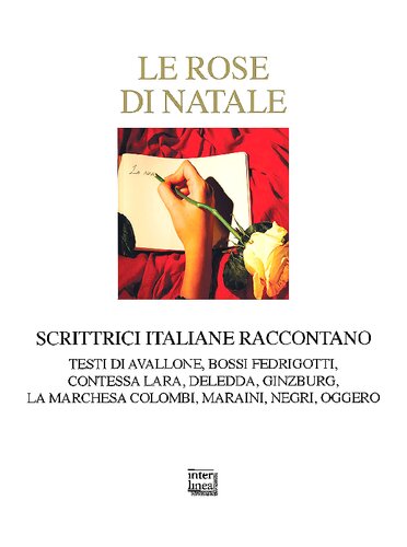 Le rose di Natale. Scrittrici italiane raccontano