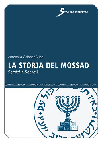 La storia del Mossad. Servizi e segreti