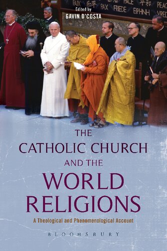 The Catholic Church and the World Religions: A Theological and Phenomenological Account