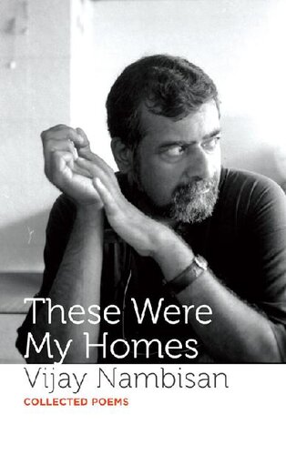 These Were My Homes: Collected Poems