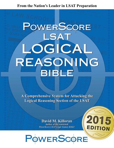 The PowerScore LSAT Logical Reasoning Bible (2015 Edition)