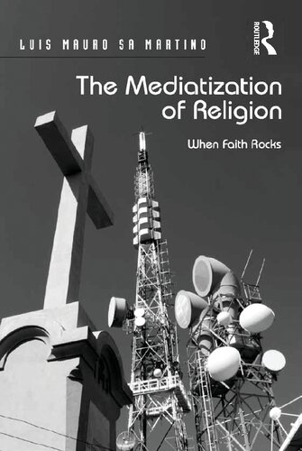 The Mediatization of Religion: When Faith Rocks