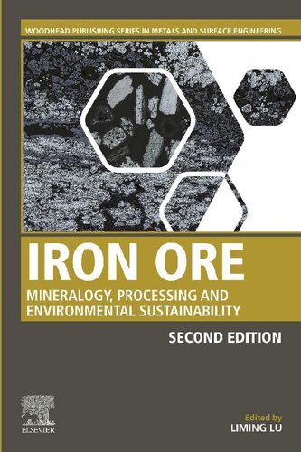 Iron Ore: Mineralogy, Processing and Environmental Sustainability (Woodhead Publishing Series in Metals and Surface Engineering)