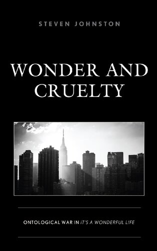 Wonder and Cruelty: Ontological War in It’s a Wonderful Life