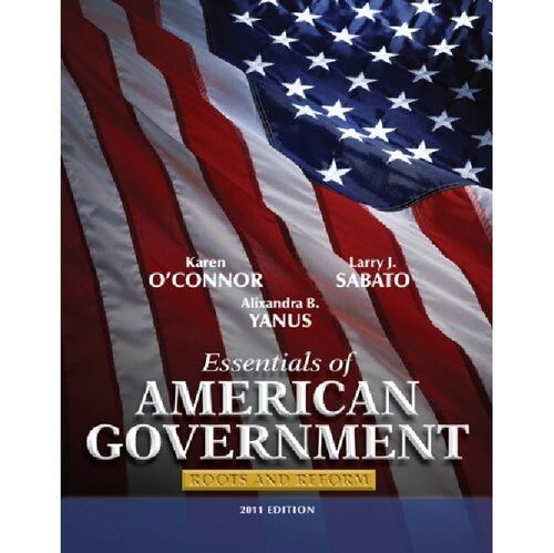 Essentials of American Government: Roots and Reform
