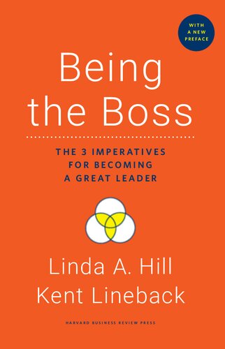 Being the Boss, with a New Preface: The 3 Imperatives for Becoming a Great Leader