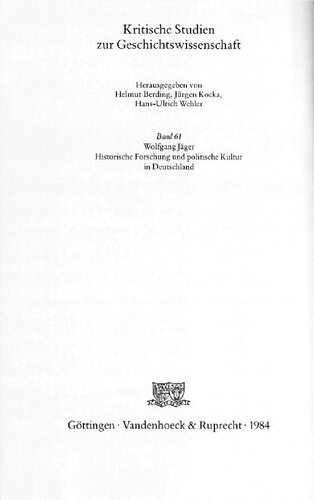 Historische Forschung und politische Kultur in Deutschland: die Debatte 1914-1980 über den Ausbruch des Ersten Weltkrieges