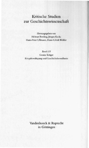 Knegsbewältigung und Geschichtsbewußtsein: Realität, Deutung und Verarbeitung des deutschen Kolonialkriegs in Namibia 1904 bis 1907