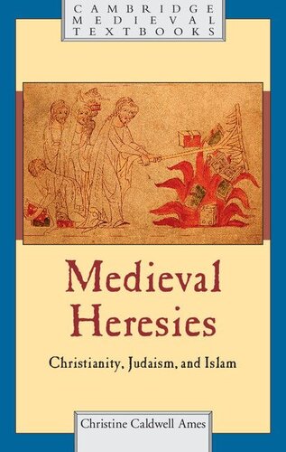 Medieval Heresies: Christianity, Judaism, and Islam