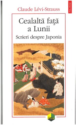 Cealaltă faţă  a Lunii  Scrieri despre Japonia