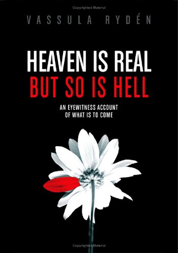 Heaven Is Real But So Is Hell: An Eyewitness Account of What Is to Come