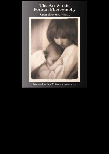 The Art Within Portrait Photography: A Master Photographer's Revealing and Enlightening Look at Portraiture