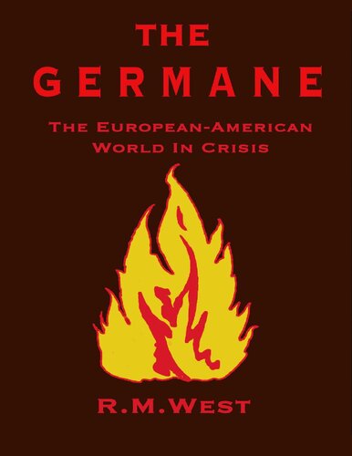 The Germane: Revisionist Political Writings