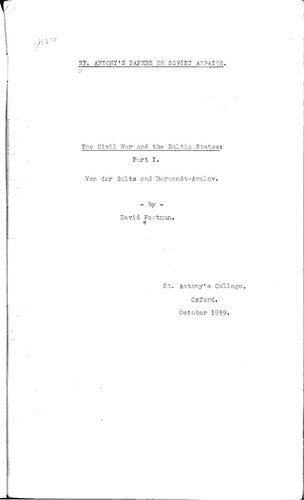 The Civil War and the Baltic States Part 1: Von der Goltz and Bermondt Avalov