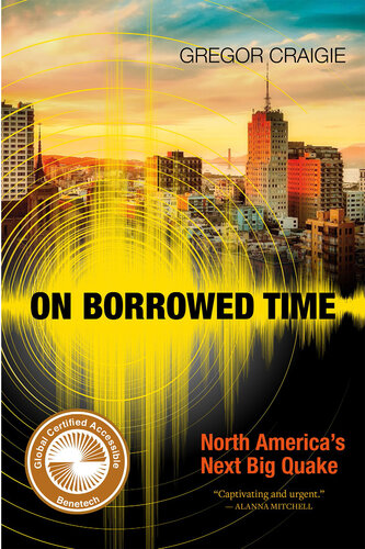 On Borrowed Time: North America's Next Big Quake