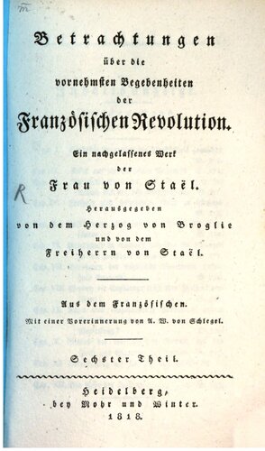 Betrachtungen über die vornehmsten Begebenheiten der Französischen Revolution. Ein nachgelassenes Werk