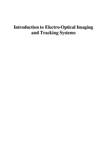 Introduction to Electro-Optical Imaging and Tracking Systems (Artech House Optoelectronics Library)