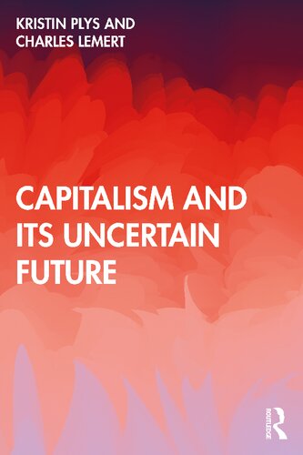 Capitalism and Its Uncertain Future