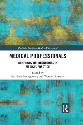 Medical Professionals: Conflicts and Quandaries in Medical Practice