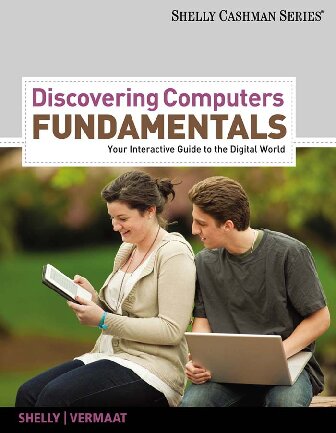 Discovering Computers Fundamentals. Your Interactive Guide to the Digital World