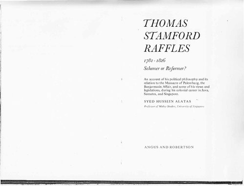 Thomas Stamford Raffles, 1781-1826 : schemer or reformer?