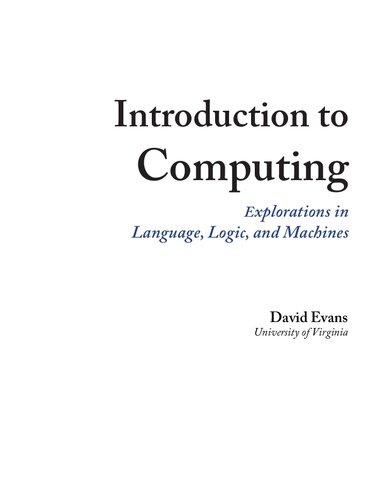 Introduction to Computing. Explorations in Language, Logic, and Machines