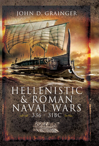 Hellenistic and Roman Naval Wars 336BC - 31BC