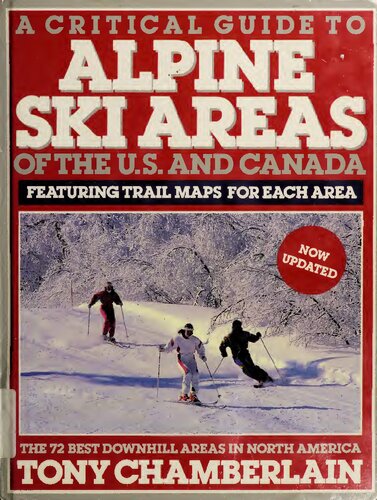 Critical Guide to Alpine Ski Areas: Updated