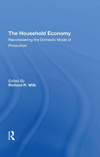 The Household Economy: Reconsidering the Domestic Mode of Production