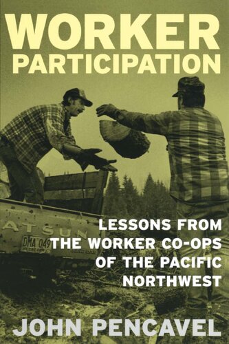 Worker Participation: Lessons from the Worker Co-Ops of the Pacific Northwest