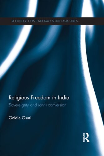 Religious Freedom in India: Sovereignty and (Anti) Conversion
