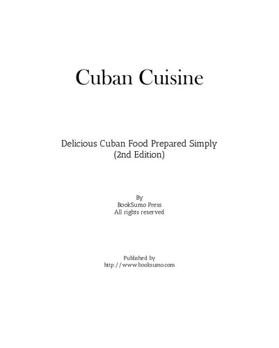 Cuban Cuisine Delicious Cuban Food Prepared Simply
