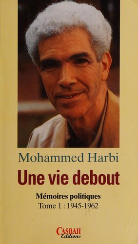 Une vie debout: mémoires politiques