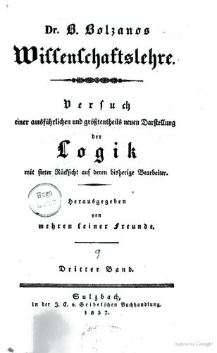 Wissenschaftslehre. Versuch einer ausführlichen und größtentheils neuen Darstellung der Logik. Dritter Band