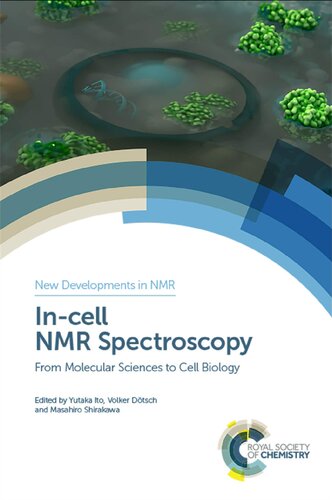 In-cell NMR Spectroscopy: From Molecular Sciences to Cell Biology (ISSN)