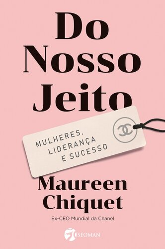 Do nosso jeito: mulheres, liderança e sucesso
