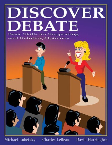 Discover Debate - Basic Skills for Supporting and Refuting Opinions (Properly Organized and Bookmarked)
