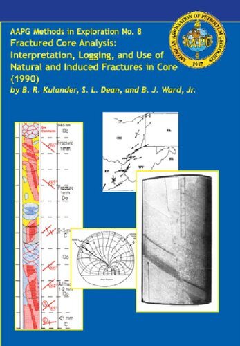 Fractured core analysis: interpretation, logging, and use of natural and induced fractures in core