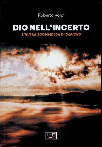 Dio nell'incerto. L'altra scommessa di Sapiens