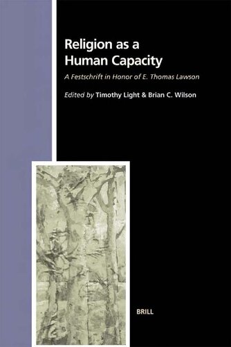 Religion as a human capacity: A Festschrift in Honor of E. Thomas Lawson