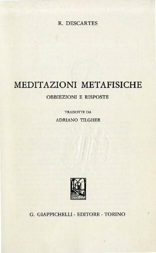 Meditazioni metafisiche. Obbiezioni e risposte