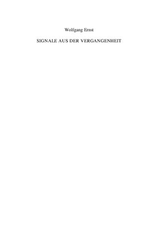 SIGNALE AUS DER VERGANGENHEIT. Eine kleine Geschichtskritik