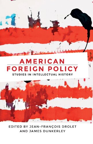 American foreign policy: Studies in intellectual history