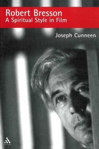 Robert Bresson: a spiritual style in film /