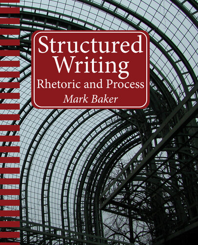 Structured Writing: Rhetoric and Process